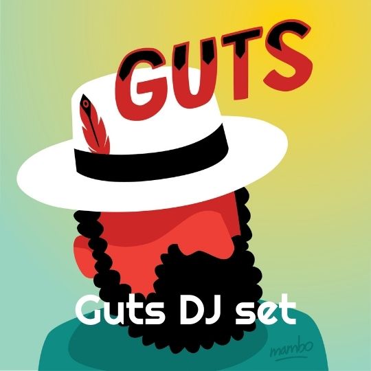 Guts DJ Set
